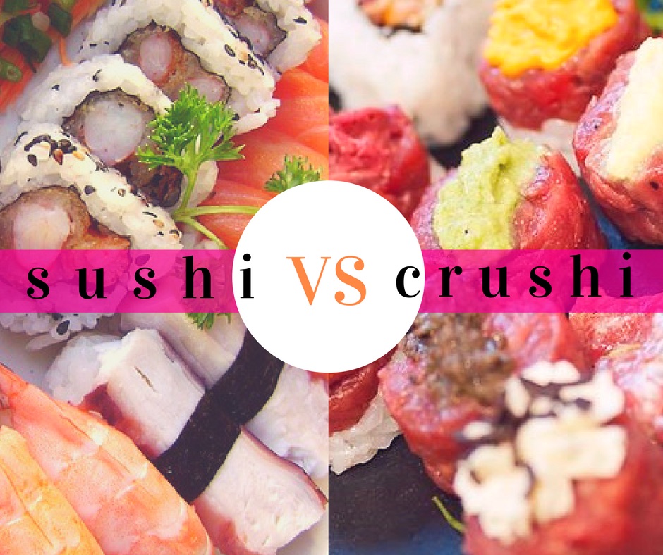 Sushi vs Crushi